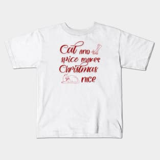 Cat and spice makes Christmas nice Kids T-Shirt